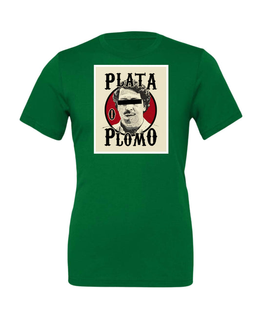 Plata O Plomo Poster